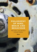 Philosophy of mind, brain and behaviour | Marc Slors ; Leon de Bruin ; Derek Strijbos | 