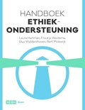 Handboek ethiekondersteuning | Froukje Weidema ; Guy Widdershoven ; Bert Molewijk | 