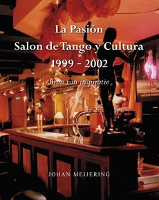 La Pasión Salon dy Tango y Cultura 1999-2002