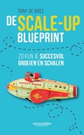 De scale-up blueprint | Tony de Bree | 