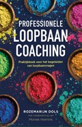 Professionele loopbaancoaching, 3e herziene editie | Rozemarijn Dols ; Moniek Hiemink | 