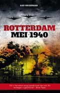 Rotterdam mei 1940 | Aad Wagenaar | 