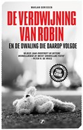 De verdwijning van Robin | Marjan Gorissen | 