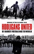 Hooligans United | Danny Dyer ; Dominic Utton | 