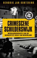 Crimescene Schilderswijk | Hendrik Jan Korterink | 