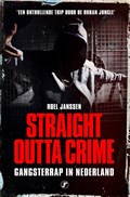 Straight Outta Crime | Roel Janssen | 