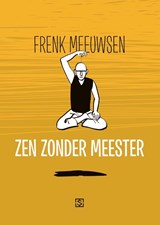Zen zonder meester | Meeuwsen, Frenk | 9789089881090
