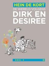 De wereld volgens Dirk en Desiree 2 | Hein de Kort | 9789089883070