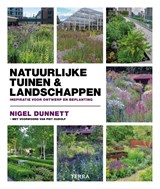 Natuurlijke tuinen & landschappen | Nigel Dunnett | 9789089898043