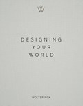 Designing Your World | Marcel Wolterinck | 