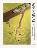 Van nature - De nationale parken van Nederland | Marcel van Ool ; Marieke Schatteleijn | 