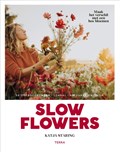 Slow Flowers | Katja Staring | 