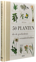 50 Planten die de geschiedenis veranderd hebben | Eric Chaline | 