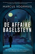 De affaire Baselsteyn | Marcus Voorhuis | 