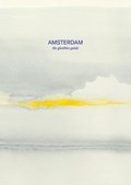 AMSTERDAM the gloobles guide | Stephanie Van Rappard ; Hayley Daen | 