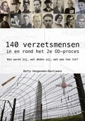140 verzetsmensen in en rond het 2e OD-proces | Betty Hoogeveen-Bastiaans | 