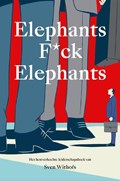 Elephants F*ck Elephants | Sven Withofs | 