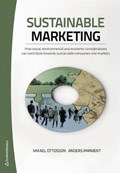 Sustainable Marketing | Ph.D. Parment Mikael Ottosson ; Anders | 