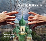 True Russia | alexander petrosyan | 9789171265272