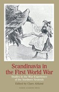 Scandinavia in the First World War | Claes Ahlund | 