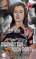 Manhattan Rock Party | Savannah Wylde | 