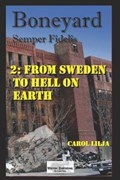 Boneyard 2 - from Sweden to Hell on Earth | Carol Lilja | 