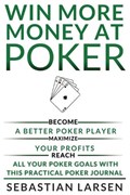Win More Money at Poker | Sebastian Larsen | 