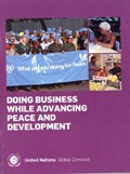 Doing Business While Advancing Peace and Development | United Nations: Global Compact Office | 