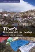 Tibet's Relations with the Himalaya | Siddiq Wahid | 