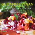 Guilt Free Vegan Cookbook | Mala Barua ; Nandini Gulati | 