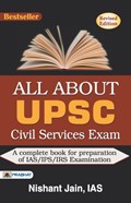 All About Upsc Civil Services Exam | Nishant Jain | 