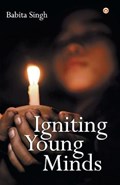 Igniting Young Minds | Babita Singh | 