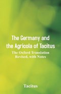The Germany and the Agricola of Tacitus | Tacitus | 