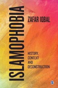 Islamophobia: History, Context and Deconstruction