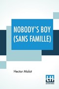Nobody's Boy (Sans Famille) | Hector Malot | 