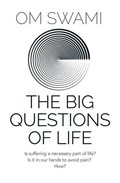 The Big Questions of Life | Om Swami | 
