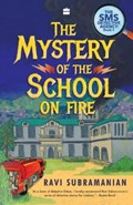 The Mystery of the School on Fire: | Ravi Subramanian | 