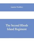 The Second Rhode Island regiment | Augustus Woodbury | 