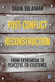 Post-Conflict Reconstruction: From Extremism to Peaceful Co-Existence