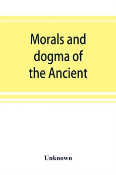 Morals and dogma of the Ancient and accepted Scottish rite of freemasonry, prepared for the Supreme council of the thirty-third degree, for the Southern jurisdiction of the United States