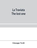 La traviata; The lost one | Giuseppe Verdi | 