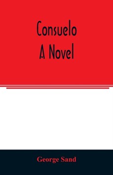 Consuelo. A novel