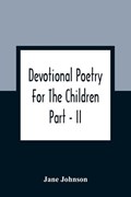 Devotional Poetry For The Children; Part - II | Jane Johnson | 