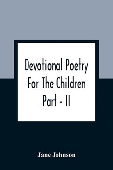 Devotional Poetry For The Children; Part - II