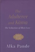 The Adulterer and Kama | Alka Pande | 