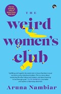 The Weird Women's Club | Aruna Nambiar | 