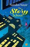 THE STORY SCHOOL | Nandini Nayar | 