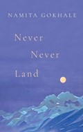 Never Never Land | Namita Gokhale | 