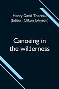 Canoeing in the wilderness | Henry David Thoreau | 