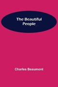 The Beautiful People | Charles Beaumont | 